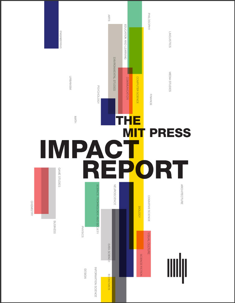 The impact report cover has colorful vertical bars that mirror the modern design of the MIT Press colophon. It reads The MIT Press Impact report.
